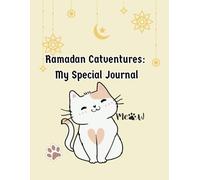 Ramadan Catventures:: My Special Journal