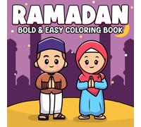 Ramadan Coloring Book: A Bold & Easy Coloring Pages with Cute Illustrations of Lanterns, Crescent Moons, and Festive Decor Gift for Kids, Toddlers, Adults