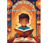 Ramadan Coloring Book For Boys: Color in 26 Beautiful Illustrations and a Countdown Calender to Eid