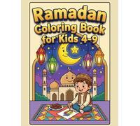 Ramadan Coloring Book for Kids 4-9: Islamic Activity Book with Mosque, Lantern, Crescent Moon | Gift for Muslim Children | Eid, Ramadan Activities Ages 4-8