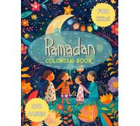 Ramadan Coloring Book for Kids: A Big Islamic Activity Book with 278 Fun & Simple Coloring Pages to Celebrate Ramadan & Eid
