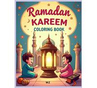 Ramadan Coloring Book for Kids: A Fun and Educational Islamic Coloring Book for Muslim Children