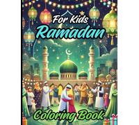 Ramadan coloring book for kids: Fun & Educational Islamic Coloring Book for Kids