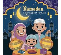 Ramadan Coloring Book for Kids: Joyful Islamic Traditions Crescent Moons & Festive Lanterns for Creative Family Fun