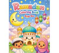 Ramadan Coloring Book: Fun, Easy & Cute Islamic Coloring Pages to Celebrate Ramadan and Eid