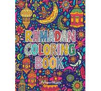 Ramadan Coloring Book: Peaceful Islamic Scenes, Cozy Moments & Relaxing Pages for Mindful Coloring
