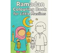 Ramadan Colouring Book for Little Muslims: Kids Coloring - Muslamic Productions