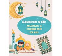 Ramadan & Eid: An activity and coloring book for kids