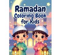 Ramadan Fantasy Coloring Book for Kids: Magical Islamic Night Scenes, Mosques, Lanterns & Prayer Moments | Cute Muslim Kids Coloring Pages for Boys & Girls Ages 4-16