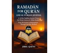 Ramadān for Qur’an and Al-Furqān Reflection: A 30-Day Tadabbur Journey Using the Divine Lexicon & Millat Ibrāhīm Through Qur’anic Methods