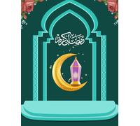 رمضان كريم: Ramadan gift for Muslims, 30 days of fasting, prayer and obedience