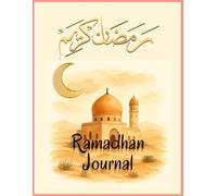 Ramadan Journa: A 30-Day Daily Planner with Duas, Schedules & Reflection