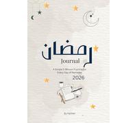 Ramadan Journal: A 5 - Minute Practice for Every Day of Ramadan 2026
