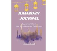 Ramadan Journal: Fastenmonat