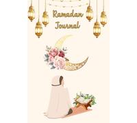 Ramadan journal: Gratitude, Dua, Reflections for a Meaningful Ramadan, 30 Days journey of faith , ramadan Goals, Ramadan Gift for women and kids