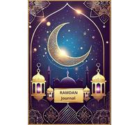 Ramadan Journal: Your Personal Guide for a Meaningful Ramadan