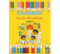 Ramadan Joy For Tiny Hands: Ages 2-5