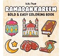 Ramadan Kareem: Bold and Easy Islamic Ramadan Coloring Book for Kids Toddlers and Adults