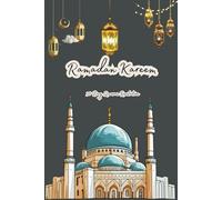 Ramadan Kareem: “Your Personal Ramadan Planner… Organize Your Worship and Achieve Your Spiritual Goals with Discipline and Devotion”