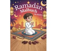 Ramadan Malbuch für Kinder - A4 Großformat: 30 einfache Ausmalbilder: Moschee, Laternen, Halbmond, Iftar & Familie - einseitig gedruckt (Rückseiten leer)