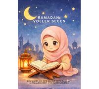 Ramadan Malbuch für Mädchen ab 3 - 100 Ausmalbilder & Koranverse | Islamisches Kinderbuch: Gesegneter Ramadan: Lerne über Ramadan, Werte & Koran - ... mit Duʿa, Mond, Sternen & liebevollen Szenen