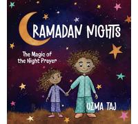 Ramadan Nights: The Magic of the Night Prayer (Dua) and the Beauty of Reflection and Meditation