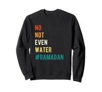 Ramadan No, nemmeno Il digiuno in Acqua Musulmano Felpa