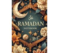 Ramadan Notebook: A5 Lined Journal for Reflection, Duas, and Daily Notes - 120 Pages for the Holy Month