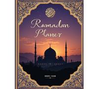 Ramadan Planer 2025-1446: Journal für den Heiligen Monat Ramadan - Ein täglicher Weg zu Reflexion und Dankbarkeit, A4-Format mit 67 Seiten