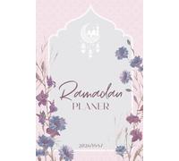 Ramadan Planer 2026: 30 Tage Kalender mit täglichem Hadith, Du'a, Quran-Tracker, Gebetstracker, Suhoor- und Iftar-Planer, Ramadan-Aktivitäten und mehr