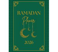 Ramadan Planer 2026: 30 Tage Kalender mit täglichem Hadith, Du'a, Quran-Tracker, Gebetstracker, Suhoor- und Iftar-Planer, Ramadan-Aktivitäten und mehr