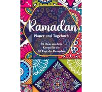 Ramadan Planer: Ramazan Buch & Ramadan kalender mit Aufgabenliste - 30 Dua jeden Tag im Ramadan - tägliche gebete - Ziele für den heiligen Monat - ... - Islamische geschenke für Männer und Frauen