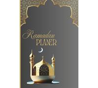 Ramadan Planer: Täglicher Fasting und Gebet Tracker | Undatiert | Mit Seiten für Reflexion, Dankbarkeit, Eid Planung, Quran-Leseplan und Vieles Mehr | Kann Zweimal Verwendet Werden