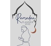 Ramadan Planner 2025: Daily Ramadan Planning, 30 Days Guide to Fasting, Quran tracker, Salah tracker, Islamic Ramadn Gifts For Muslim Women