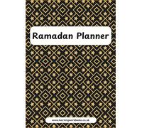 Ramadan Planner 27 - Track your journey and experience of the holy month of Ramadan with this specially designed planner