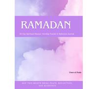 Ramadan Planner: 30-Day Spiritual Journal, Worship Tracker, Dua & Reflection Guide