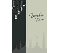 Ramadan Planner: A Guided Journal for a Mindful Ramadan