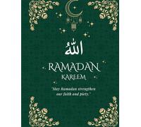 Ramadan Planner & Journal: A 30-Day Spiritual Guide to Track Prayers, Quran Reading, Fasting & Daily Reflections