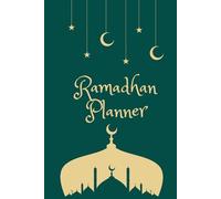 Ramadan planner: journal for the Holy Month of Ramadan , Gift for Men Women and Kids