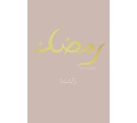 Ramadan Planner: Le Planner Ramadan Minimaliste et Élégant pour les Femme Musulmanes