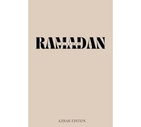 Ramadan Planner : Purifie ton Cœur, Priorise ta Foi: Organise Ton Mois Sacré avec Clarté - Édition 2025/1446 Beige