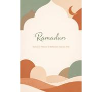 Ramadan Planner & Reflection Journal 2026: Islamic Fasting Organizer for Women - 30-Day Log to Track Salah, Quran Recitation, Meals, and Good Deeds for a Productive Holy Month