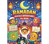 Ramadan Puzzle Adventures: An Activity Book with Word Searches, Mazes, Sudoku, and Brain Games for Kids and Families