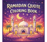 Ramadan Quote Coloring Book for Kids: Islamic Vocabulary Learning with Inspiring Ramadan Quotes - Fun Coloring for Ages 3-8