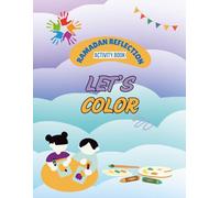 Ramadan Reflection Activity Book: Lets color
