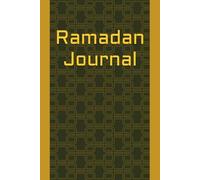 Ramadan Reflection Journal: A 30-Day Guided Islamic Journal for Gratitude, Daily Reflection, and Spiritual Growth