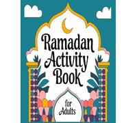 Ramadan Reflections: An Activity Book for Adults