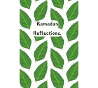 Ramadan Reflections Journal Gift or Notebook for Muslim Girls, Teenagers and Women: 6x9 inch 110 page lined Notepad
