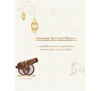 Ramadan Spiritual Planner 2026: Daily Journal for Prayer, Quran Tracker, and Duas