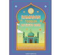 Ramadan Toddler Activity Book (Ages 2-6): 60 Progressive Activities | Calendar, Good Deeds Tracker, Diploma, Mazes, Arabic Letters,& Early Learning Workbook